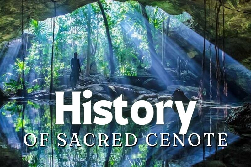 History Of The Sacred Senote